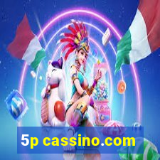 5p cassino.com